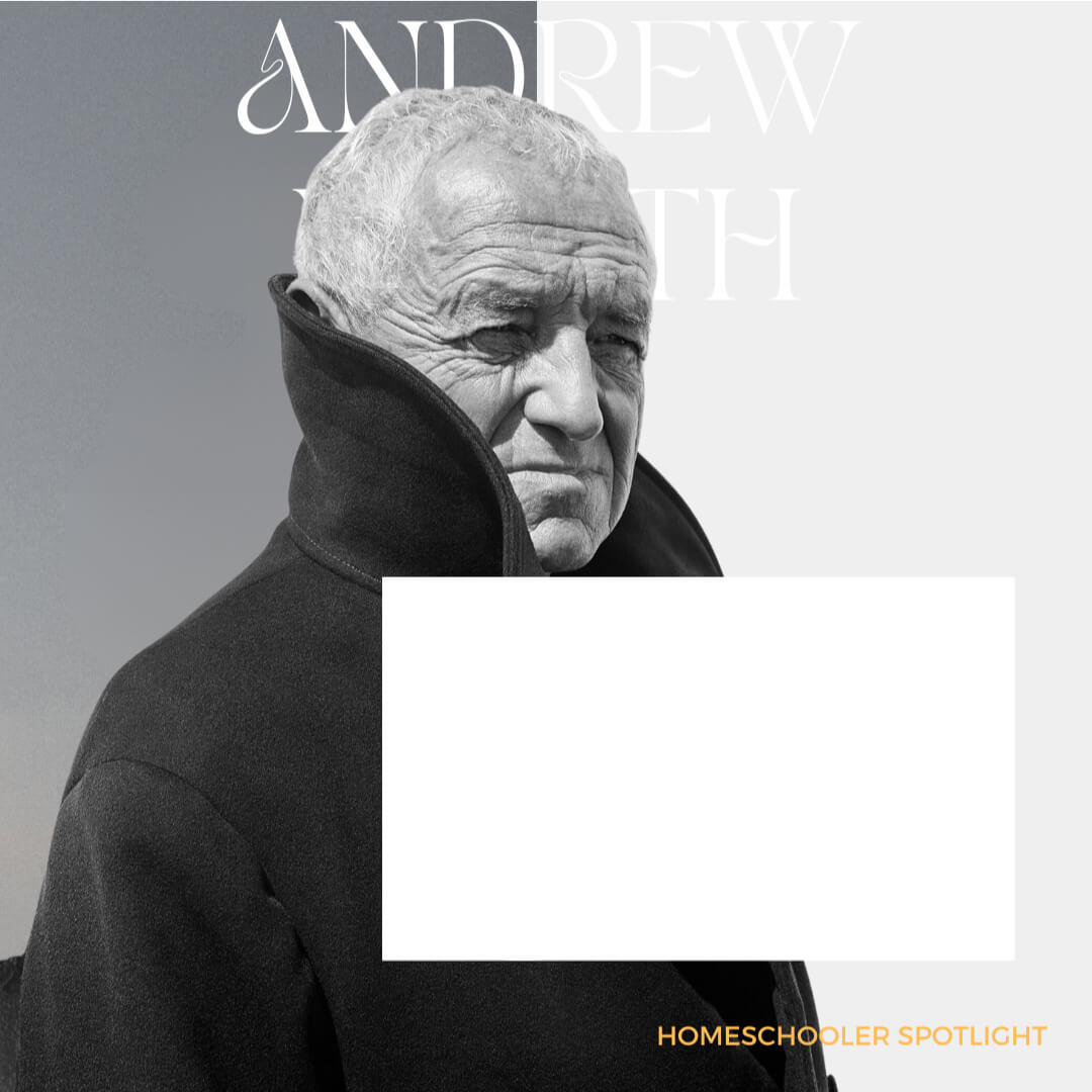 Homeschool Spotlight: Andrew Wyeth