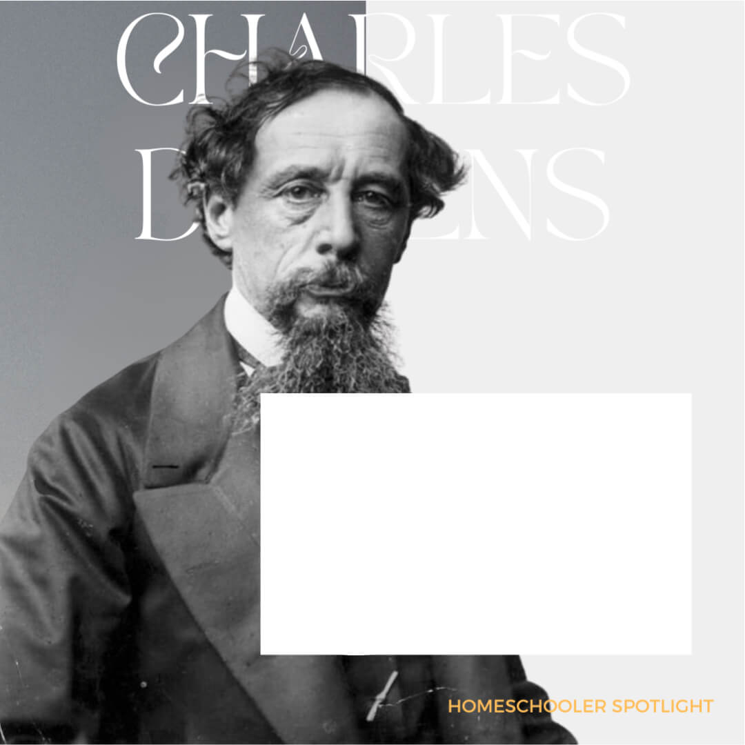 Homeschool Spotlight: Charles Dickens