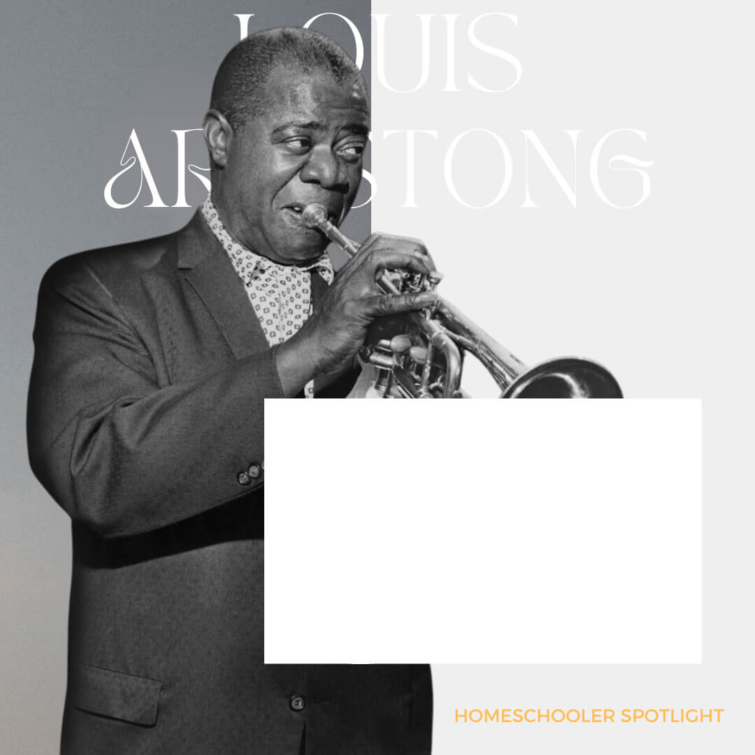 Homeschool Spotlight: Louis Armstrong