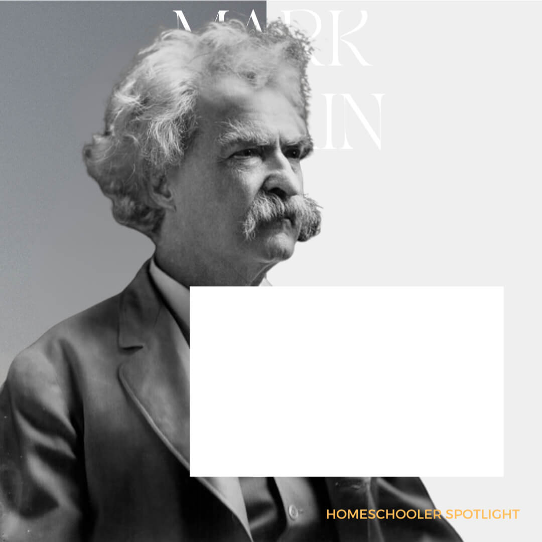Homeschool Spotlight: Mark Twain