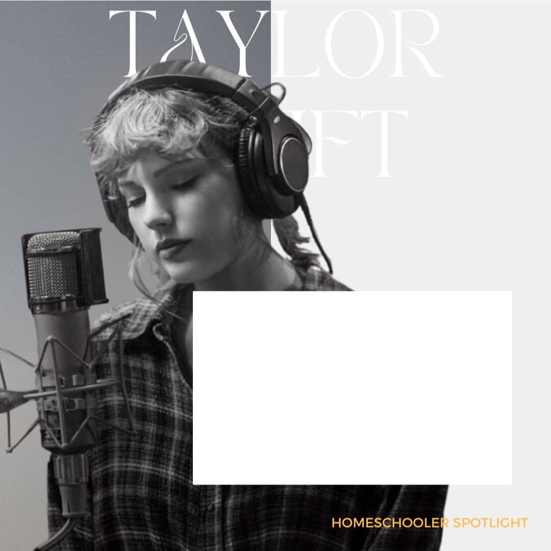 Homeschool Spotlight: Taylor Swift