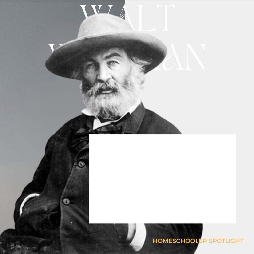 Homeschool Spotlight: Walt Whitman