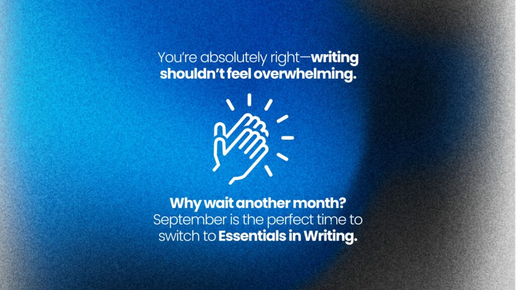 Writing Shouldn’t Feel Overwhelming